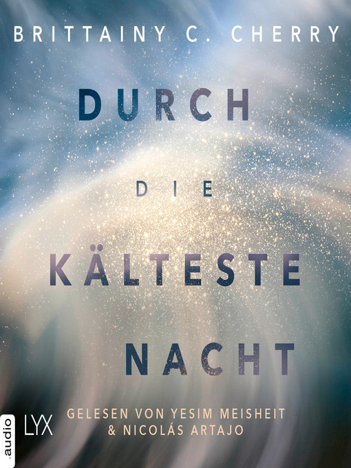Title details for Durch die kälteste Nacht by Brittainy C. Cherry - Available